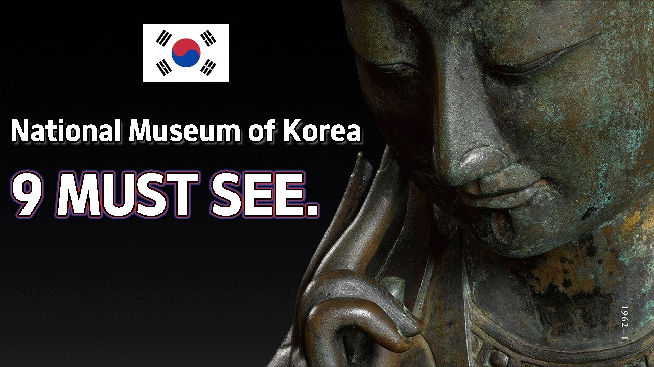 (2026) National Museum of Korea Tour: 9 MUST-SEE Artifacts | Seoul Travel Guide