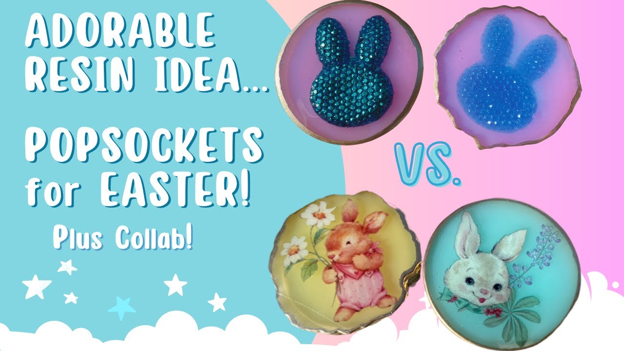 Resin Popsockets for Easter... Plus Collaboration!