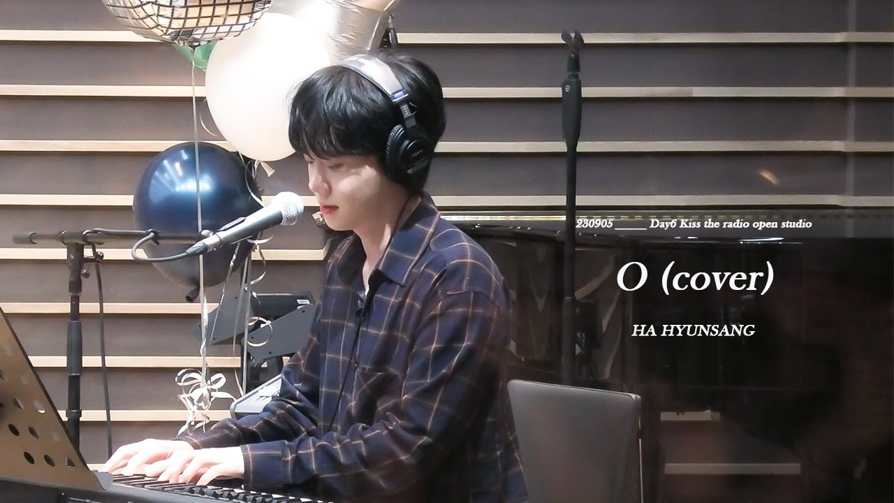 [4K] 230905 하현상(Ha Hyunsang) - O (cover) | 데이식스의 키스더라디오