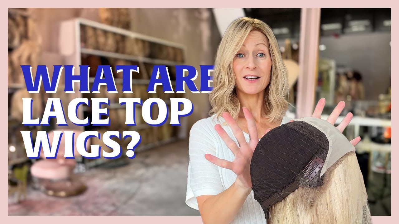 "What Are Lace Top Wigs? Everything You Need to Know