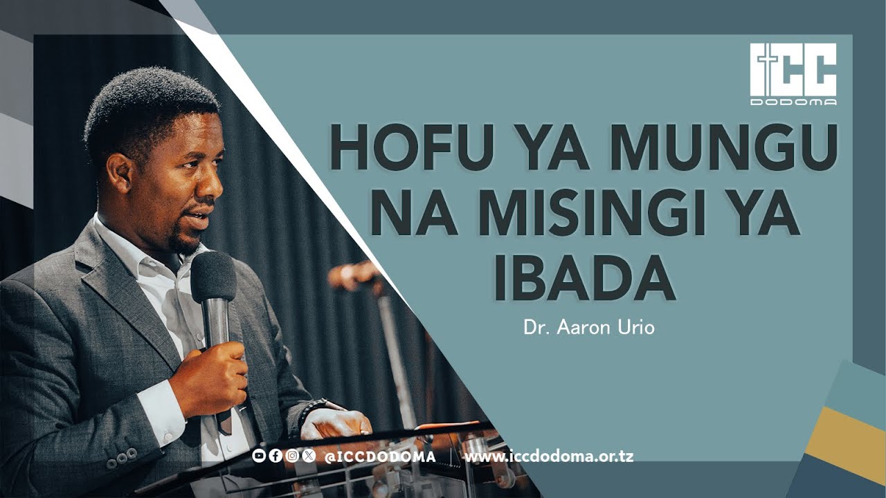 Hofu ya Mungu na Misingi ya Ibada | Dr. Aaron Urio