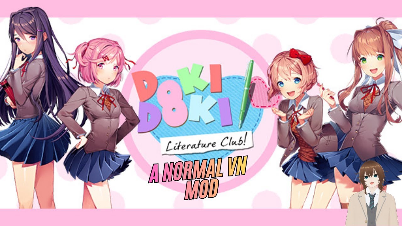 Doki Doki Literature Club The Normal VN Mod (NO WEIRD STUFF??) (I Finally get to Feel Love)