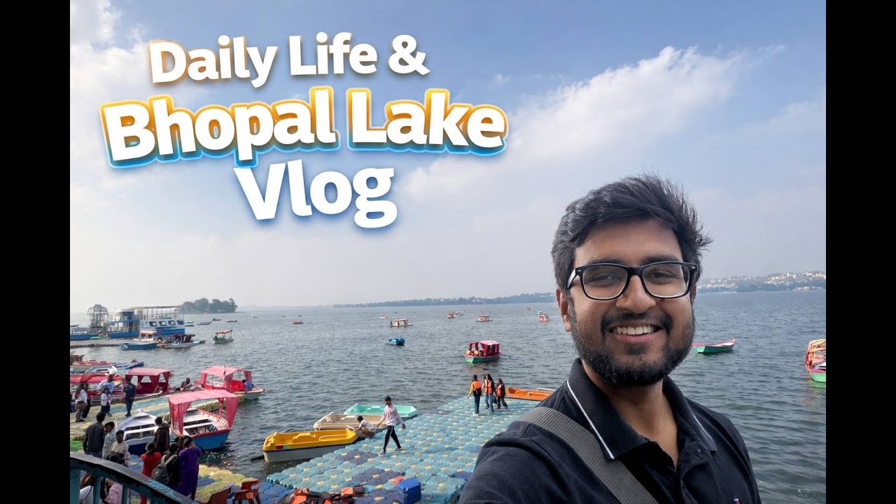 Bhopal Lake & Daily Vlog  || Public ke Saamne Vlogging