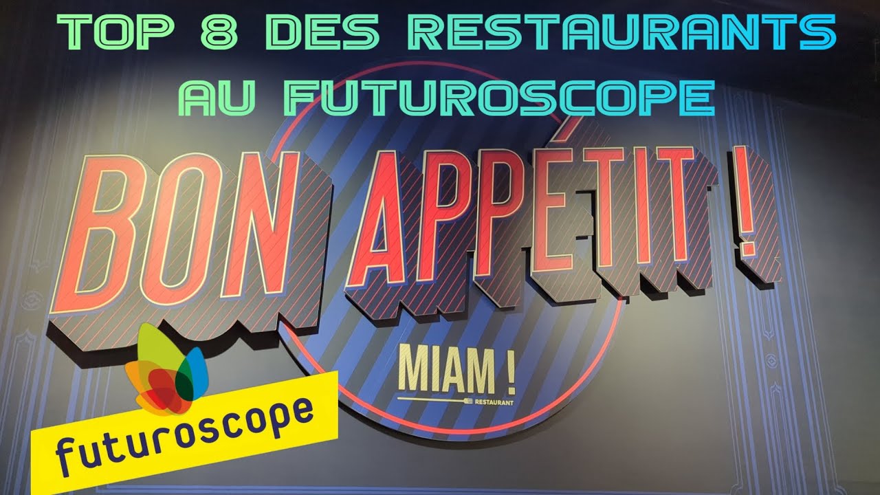 TOP 8 RESTAURANTS FUTUROSCOPE