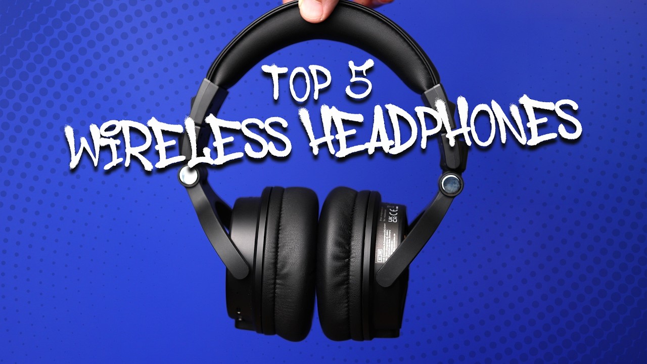 My Top 5 Wireless Headphones Of All Time!