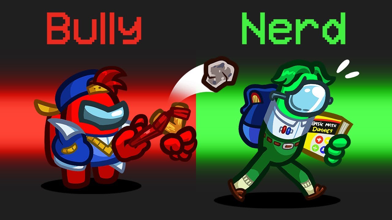 *NEW* BULLY vs NERD in AMONG US!