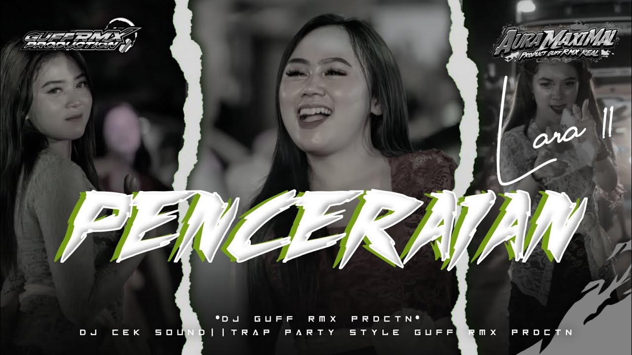 DJ PENCERAIAN LARA || TRAP MIDDLE KRUEK - GUFF RMX PRDCTN ‼️