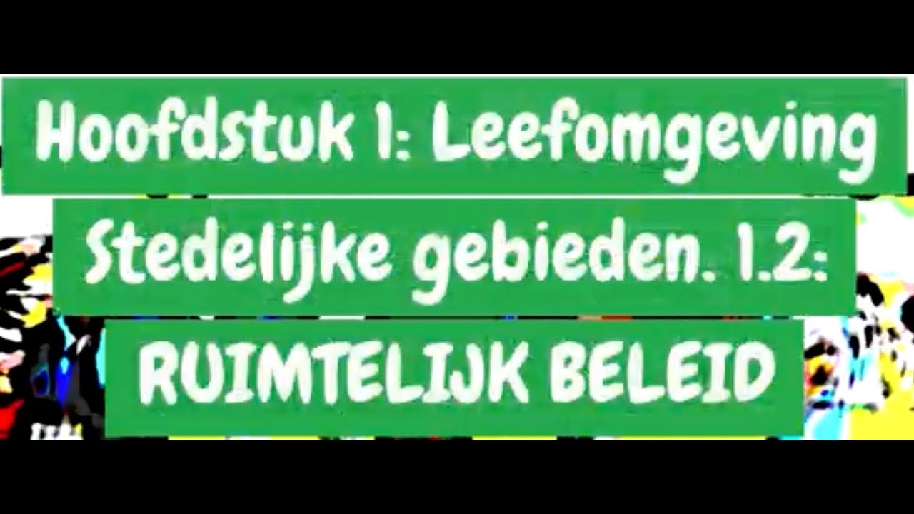 1.2 Ruimtelijk beleid (5 VWO)