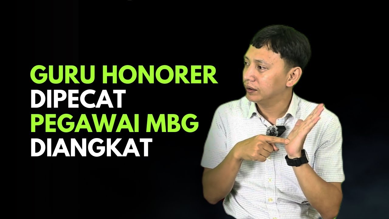 Guru Honorer Dipecat, Pegawai MBG Diangkat | Iman Zanatul H