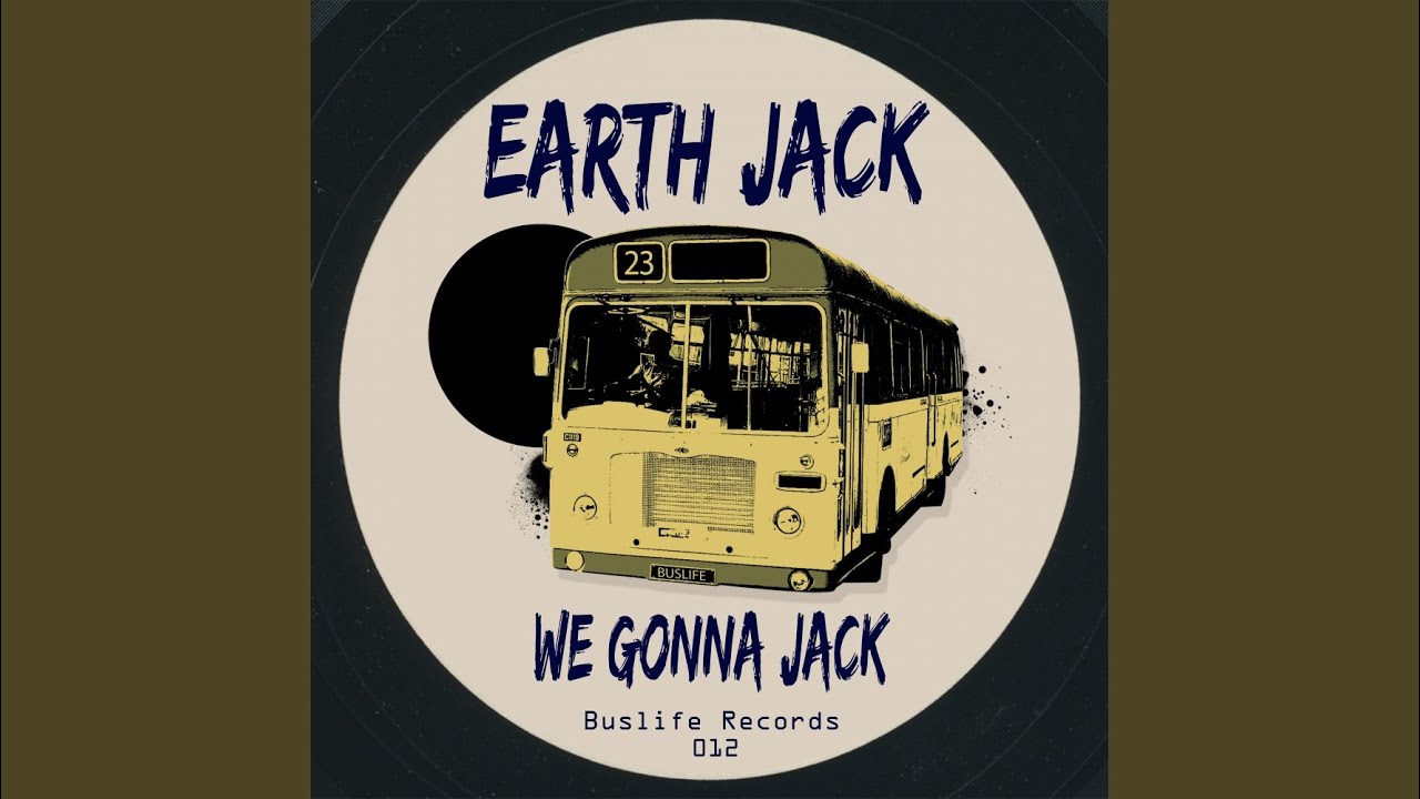 We Gonna Jack (Original Mix)