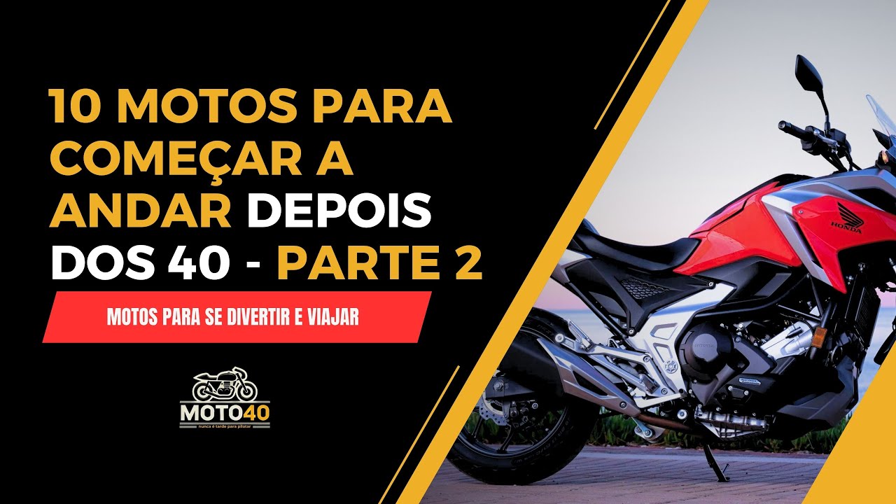 10 motos para começar a andar depois dos 40 anos - Parte 2