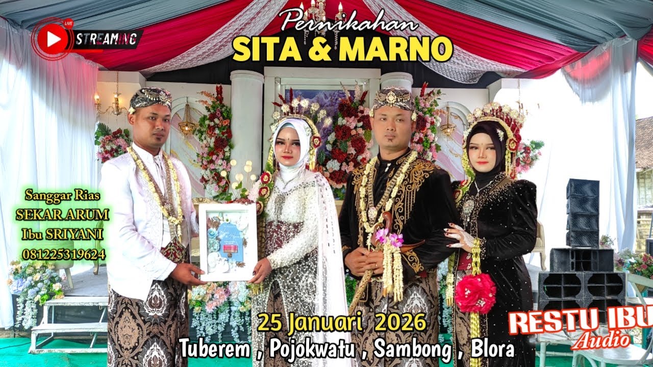 Live Pernikahan SITA & MARNO BY Sanggar Rias Sekar Arum Tuberem Pojokwatu Sambong 25 Jan 2026