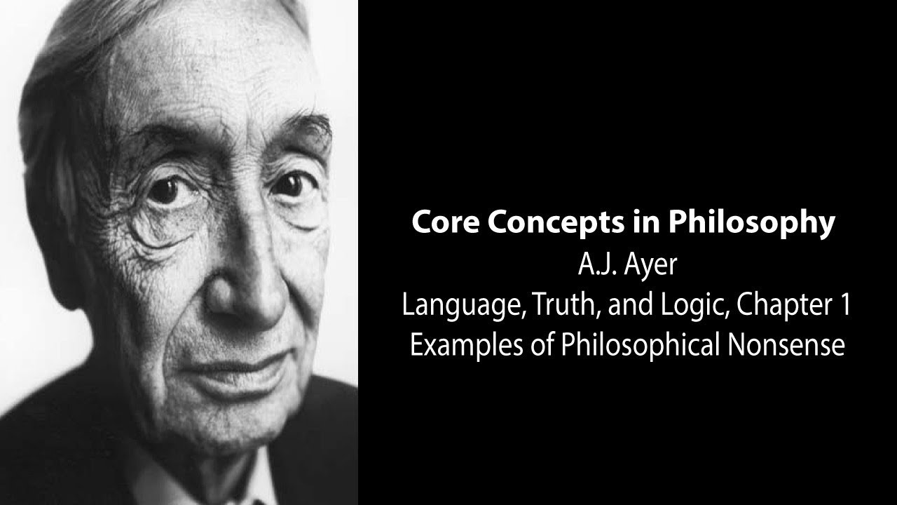 A.J. Ayer, Language, Truth, and Logic | Examples of Philosophical Nonsense | Philosophy Core Concept