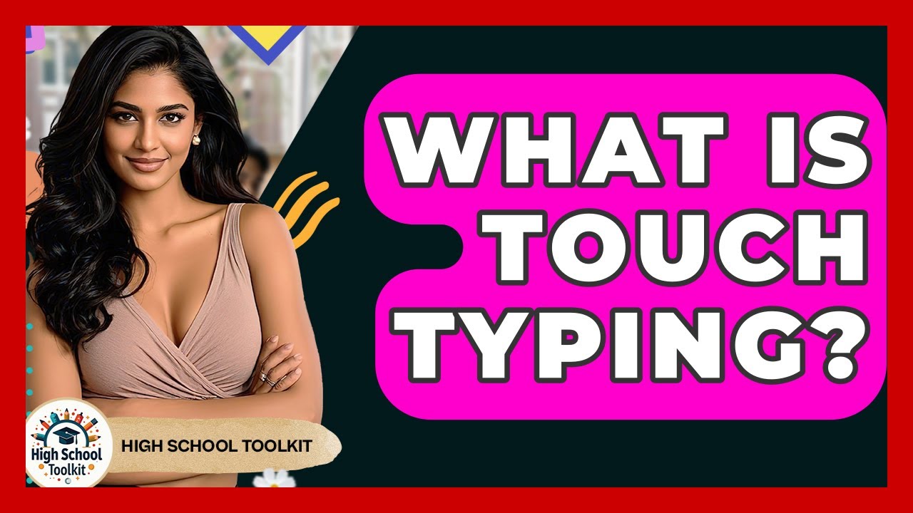 What Is Touch Typing? - High School Toolkit