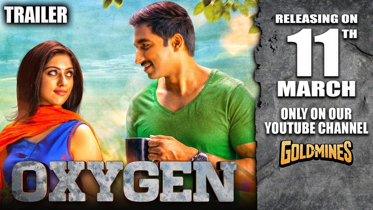 Oxygen (Hindi) | Gopichand, Raashii | Releasing On 11th March Only On Our Youtube Channel #Goldmines