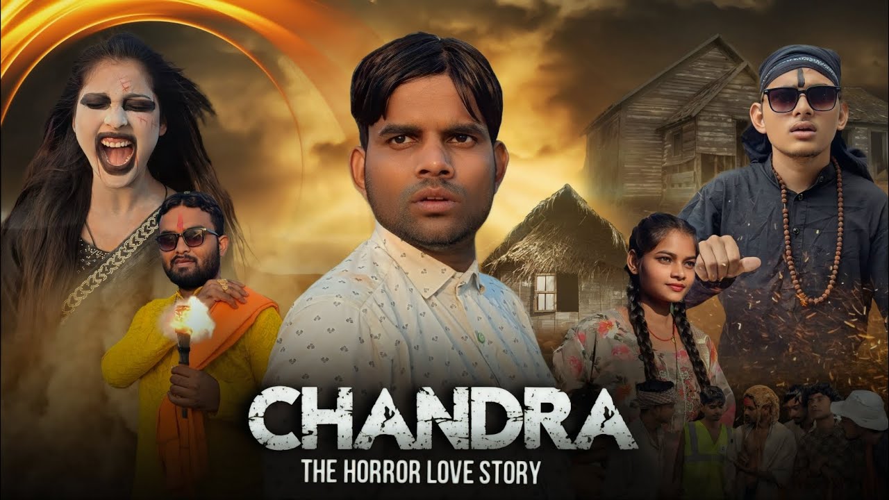 CHANDRA । The Horror Love Story ।। Full movie । Ft. Chandu raj । New Hindi Film...