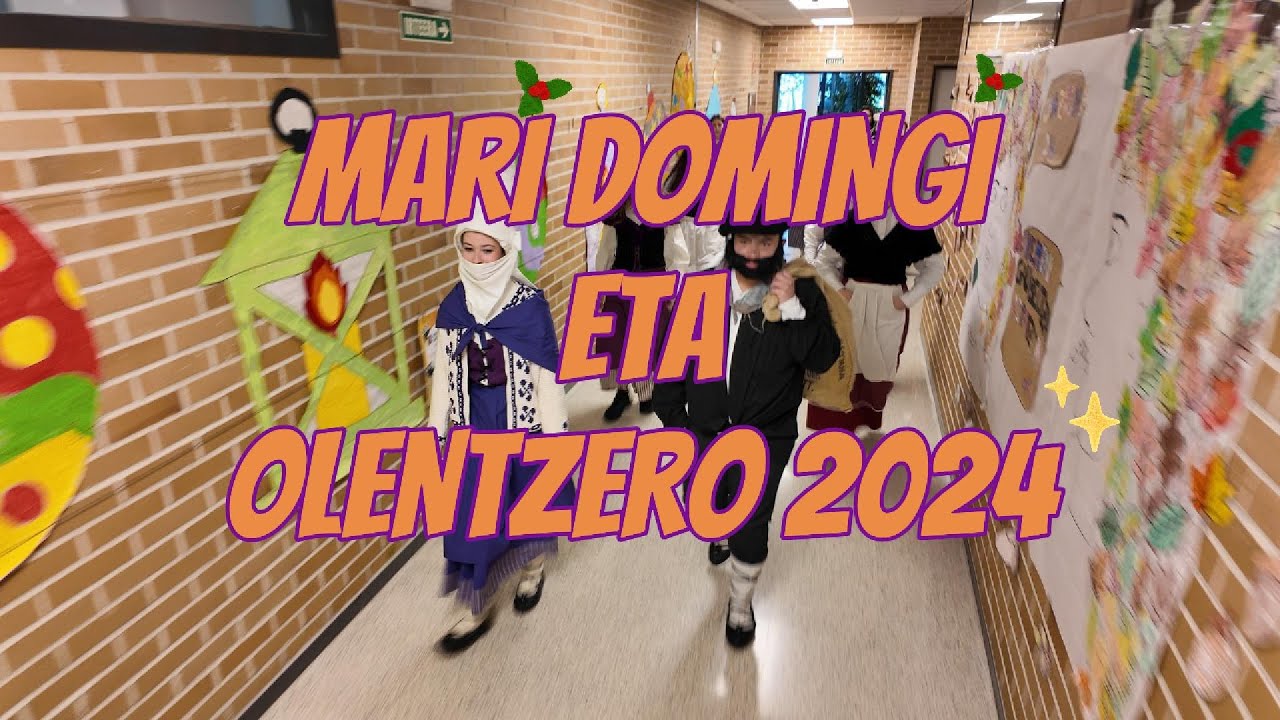 Mari Domingi eta Olentzero 2024- JASO IKASTOLA