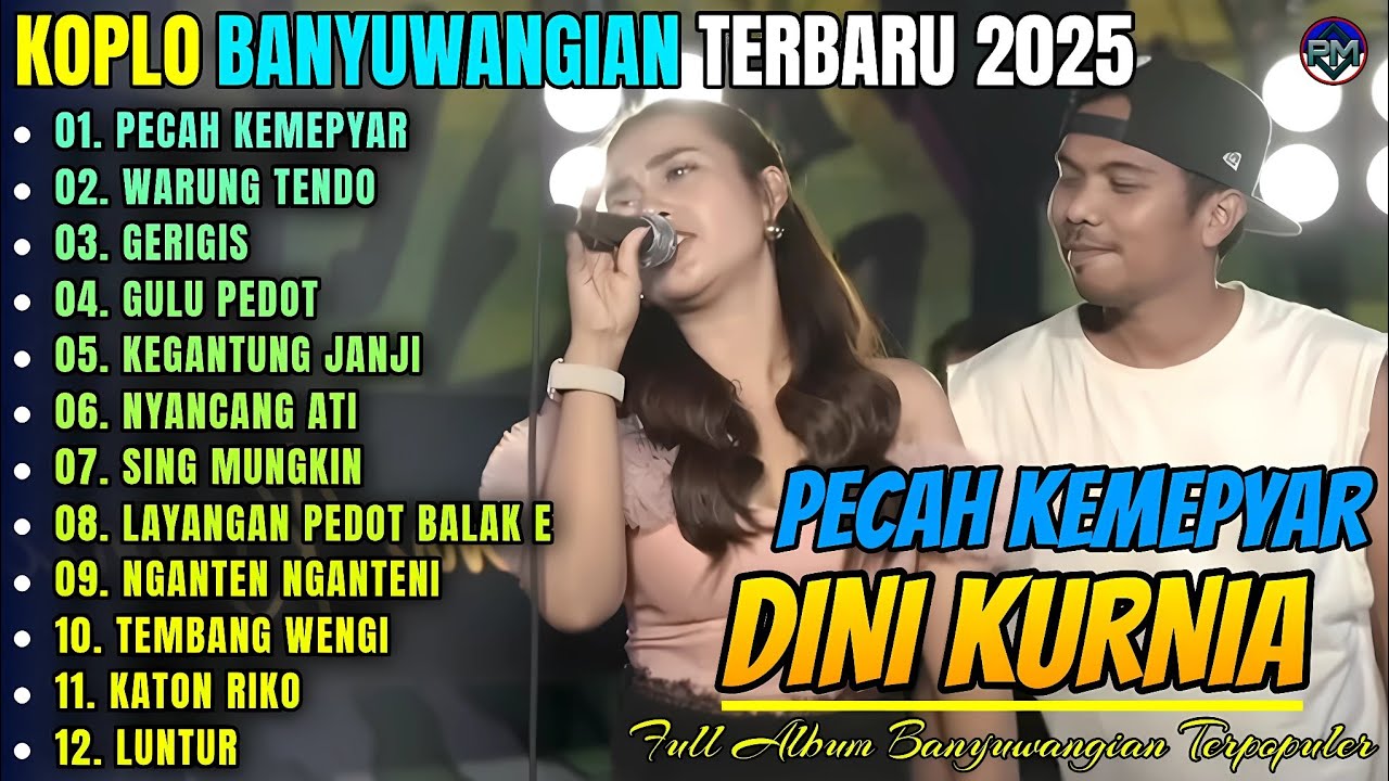 PECAH KEMEPYAR - GULUPEDOT - GERIGIS || Album Dini Kurnia Koplo Banyuwangi Terbaru 
