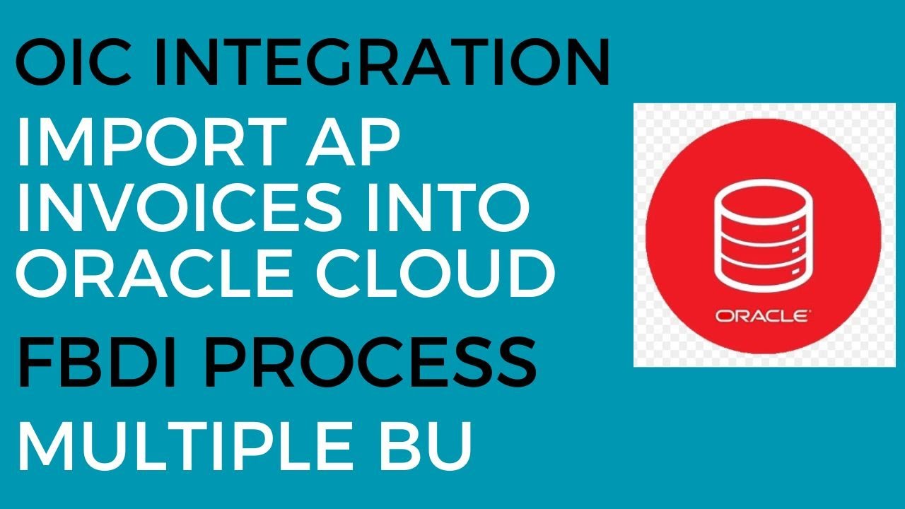 OIC Integration to Import AP Invoices into Oracle ERP Cloud using FBDI Process