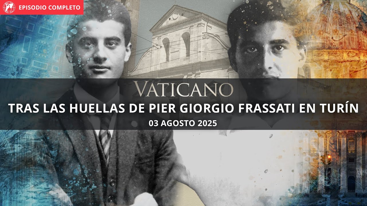 Vaticano - 2025-08-02 - Tras las huellas de pier Giorgio Frassati en Turín