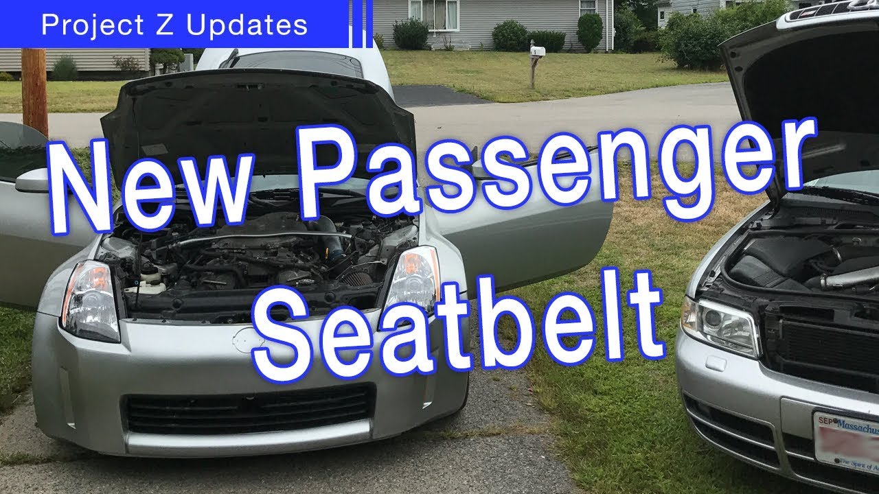 Replacing the Passenger Seat Belt on Project 350z (with bimmermann18)
