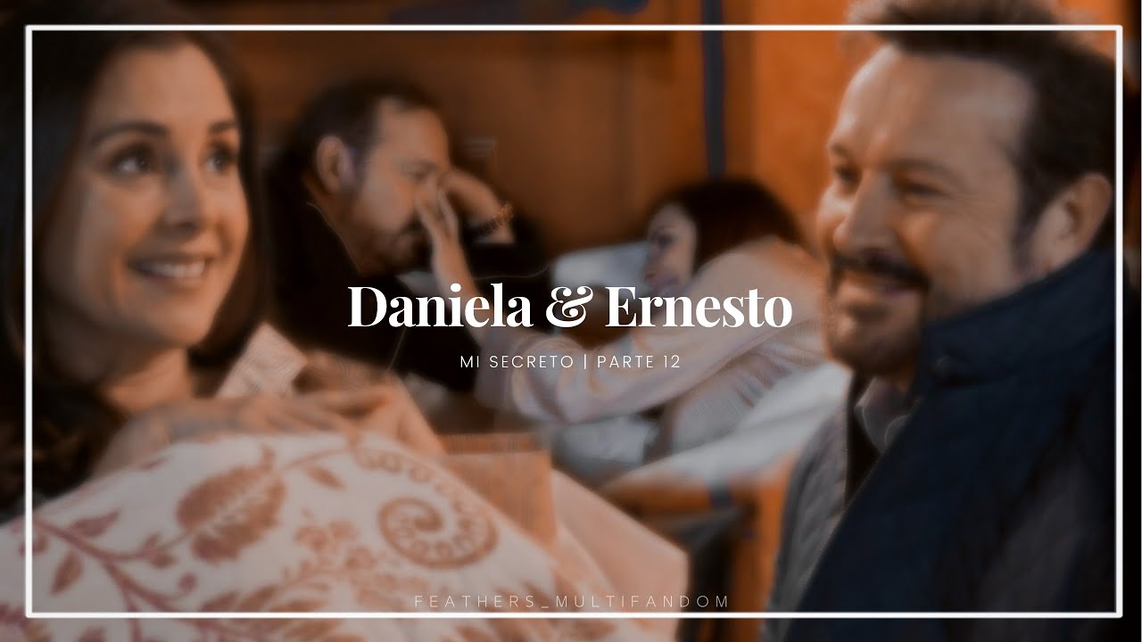 Daniela & Ernesto - parte 12 (duermen juntos por primera vez♡)