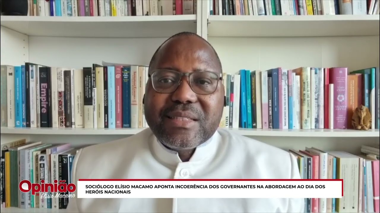 ELÍSIO MACAMO APONTA INCOERÊNCIA DOS GOVERNANTES NA ABORDAGEM AO DIA DOS HERÓIS NACIONAIS