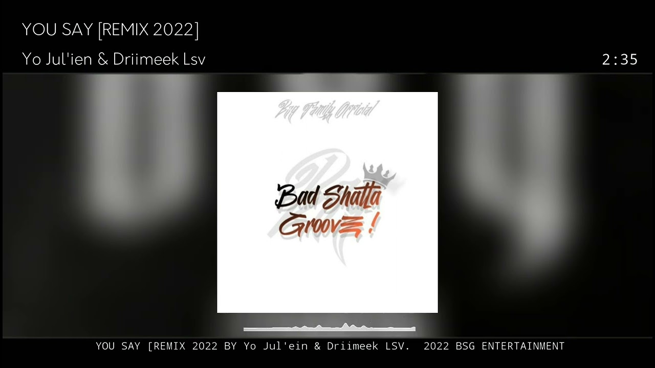 You Say [ Yo Jul`ien & Driimeek Lsv Remix 2022]