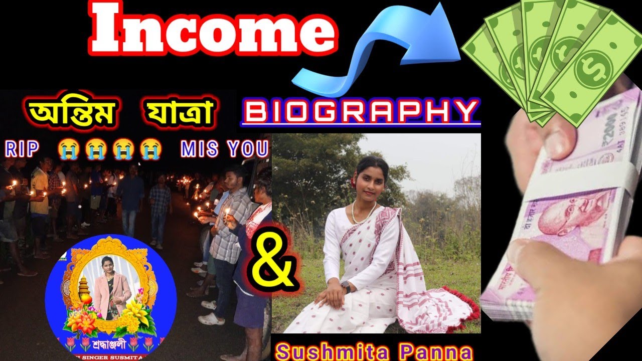 Sushmita Panna Rip & Biography & income $ Sradhanjali