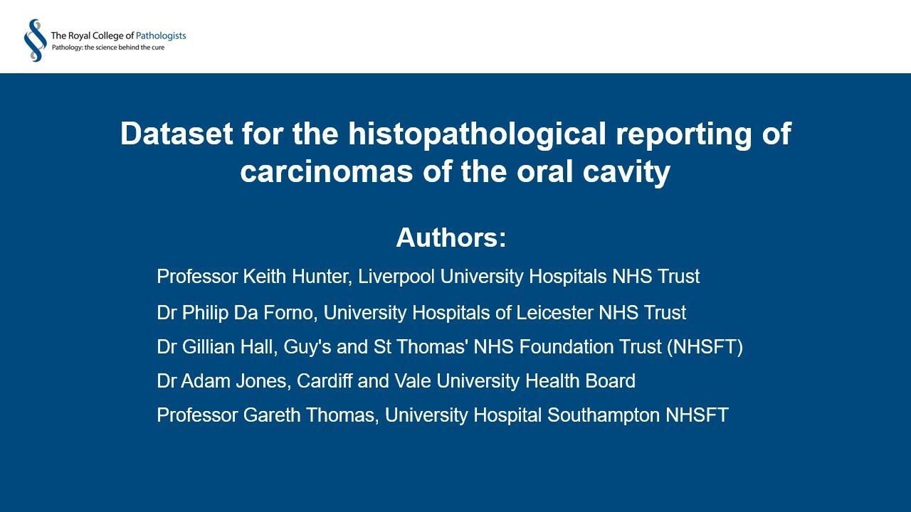 Implementation guidance for histopathological reporting of carcinomas of the oral cavity