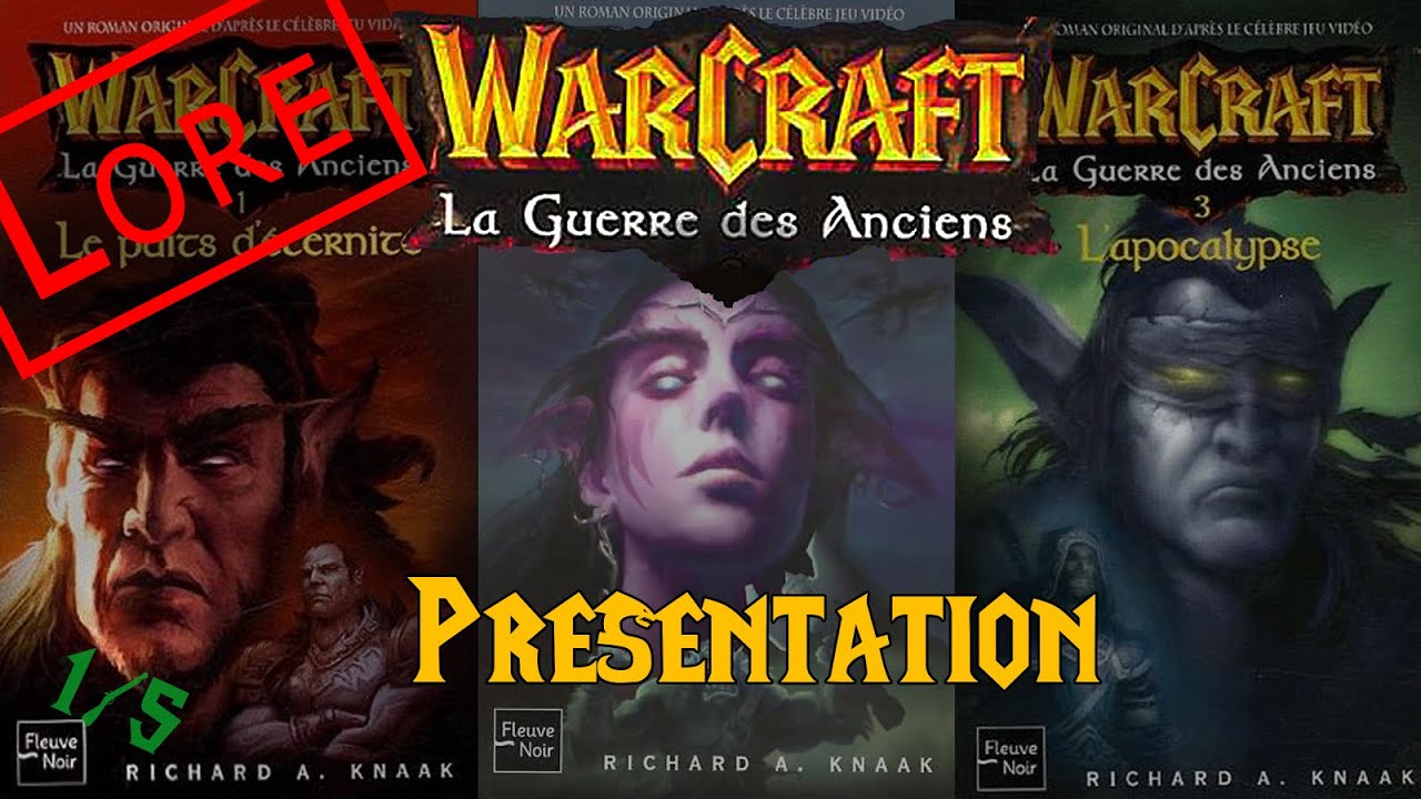 [Histoire Warcraft] La guerre des anciens - Présentation des intervenants (Partie 1 sur 5)