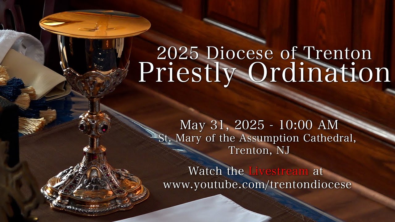 2025 Diocese of Trenton Priestly Ordination