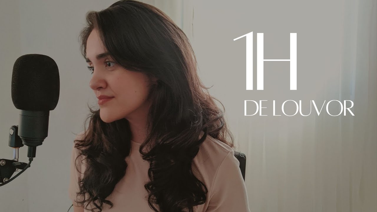 1 hora de louvor | Mila Goul&atilde;o