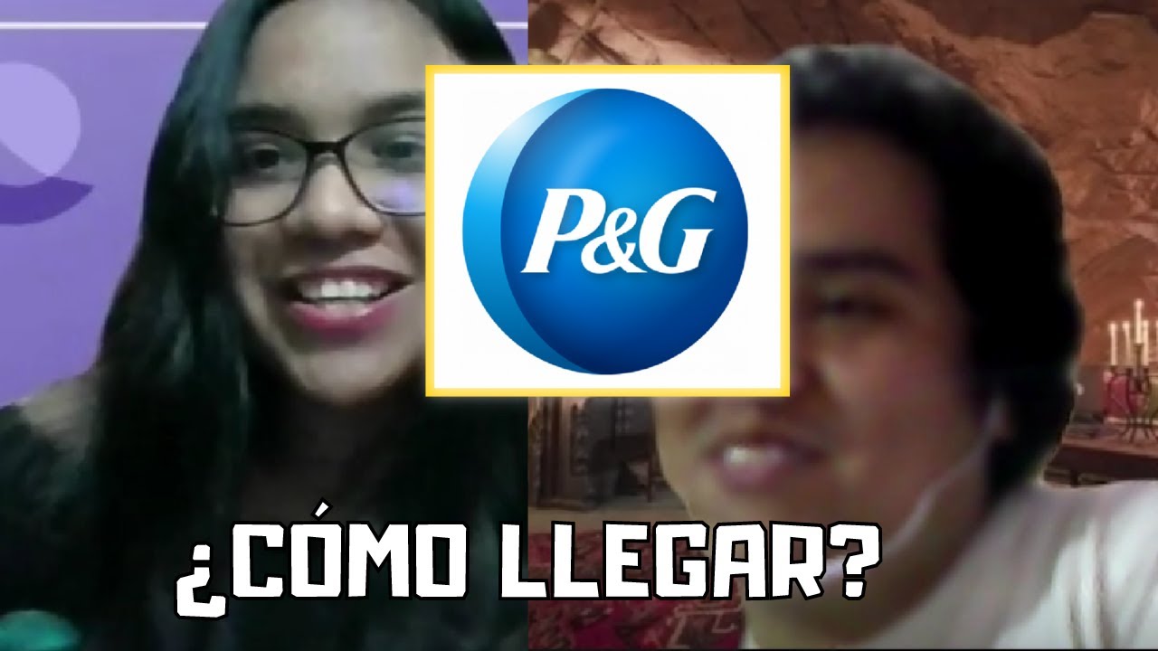 El proceso de llegar a una gran empresa (P&G) | La experiencia de Mirella Amao