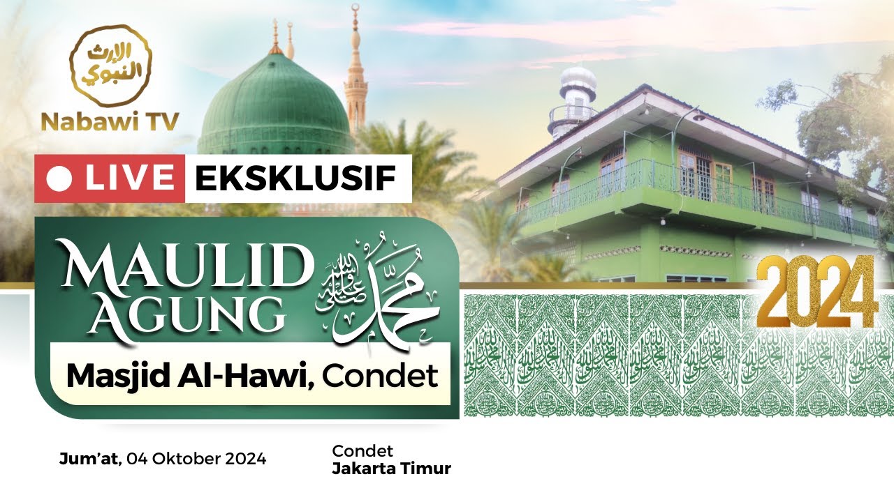 🔴LIVE Maulid Agung Masjid Al Hawi, Condet, Jakarta Timur 2024 | Nabawi TV