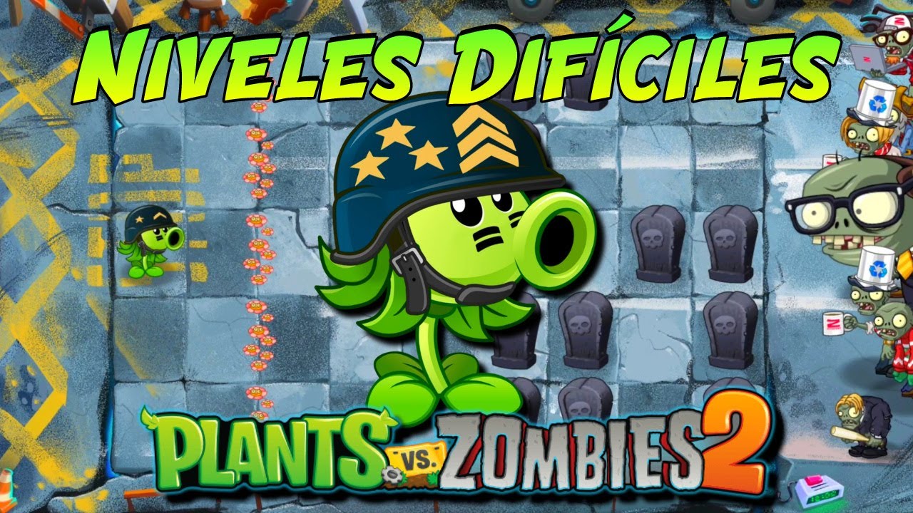 Niveles Difíciles | Aventuras De Megaguisantralladora - Plants vs Zombies 2