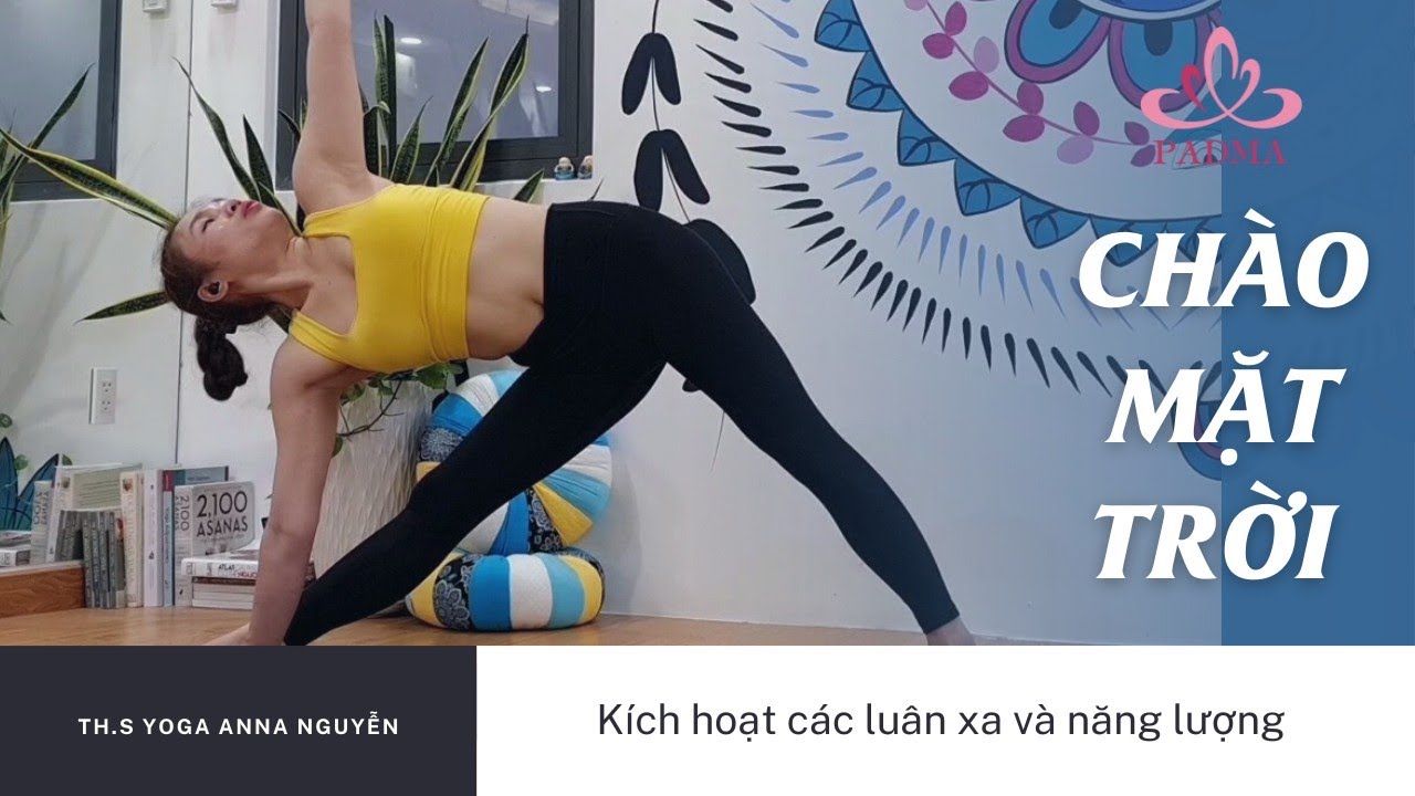 #19 Sun Salutation | Chào Mặt Trời | Kích Hoạt Năng Lượng cùng Th.s Yoga Anna Nguyễn