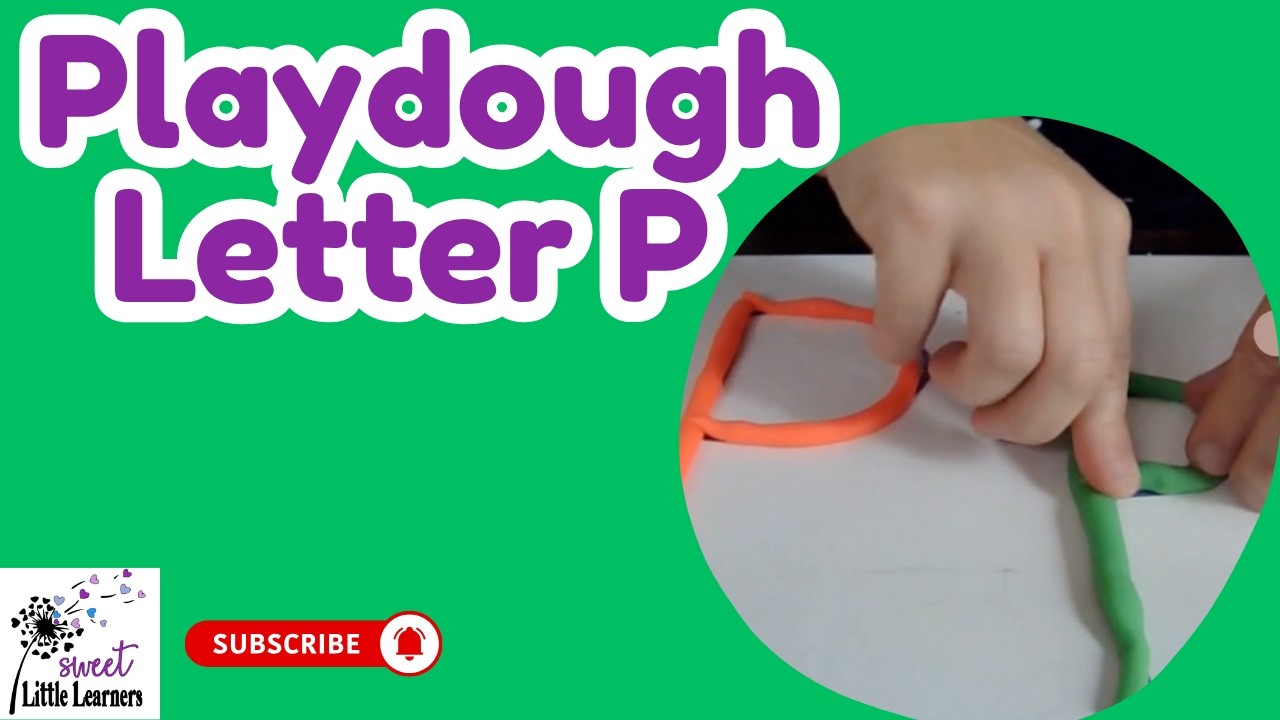 Playdough Letter P | Forming Uppercase & Lowercase P in Kindergarten