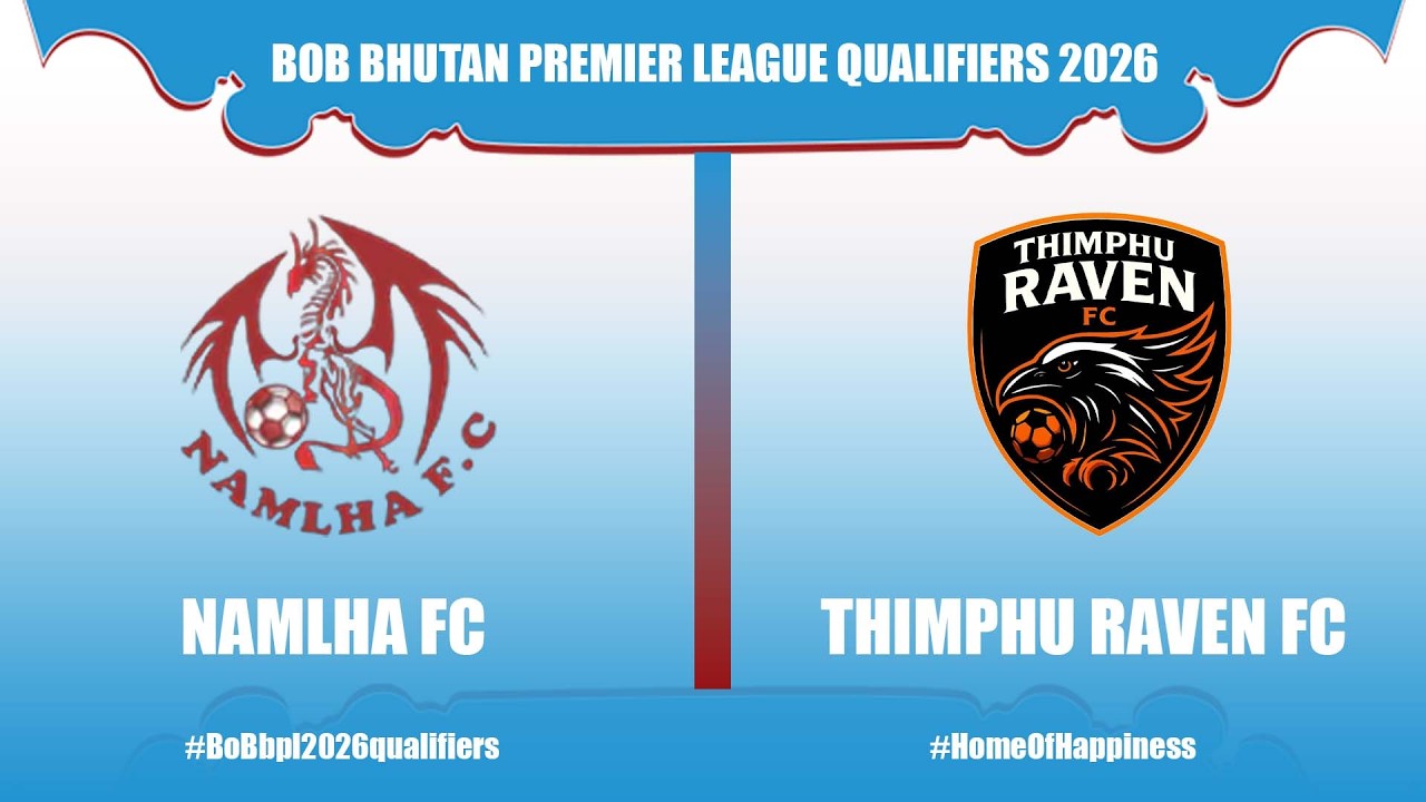NAMLHA FC vs THIMPHU RAVEN FC