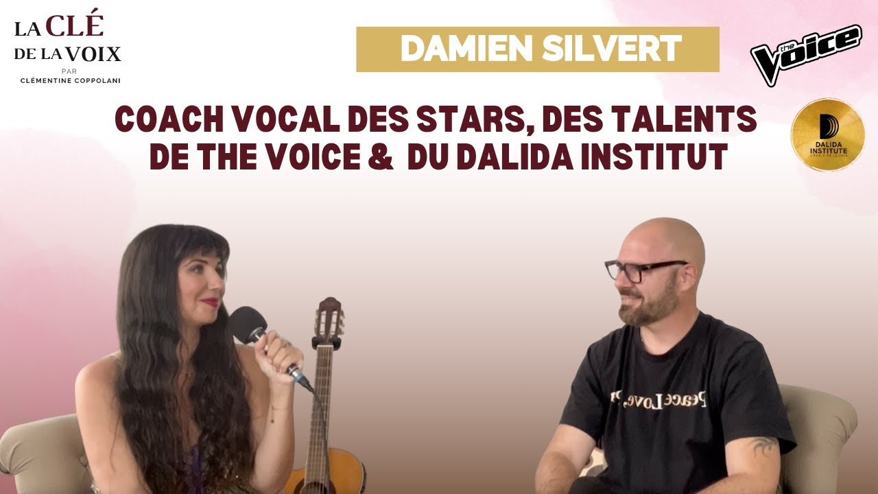 E104 Damien Silvert – Coach vocal des stars, des talents de The Voice & du Dalida Institute