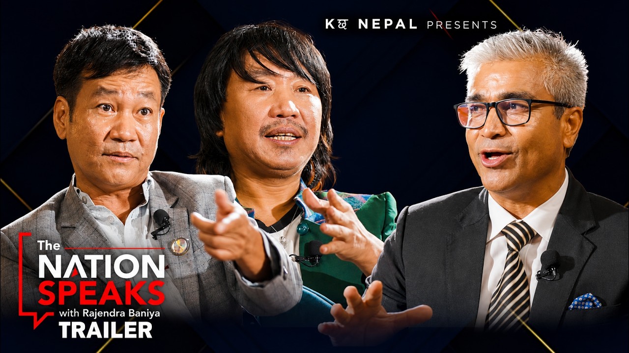 &ldquo;The Nation Speaks&rdquo; With Rajendra Baniya | Harka Sampang | Rajesh Payal Rai | Kछ Nepal |