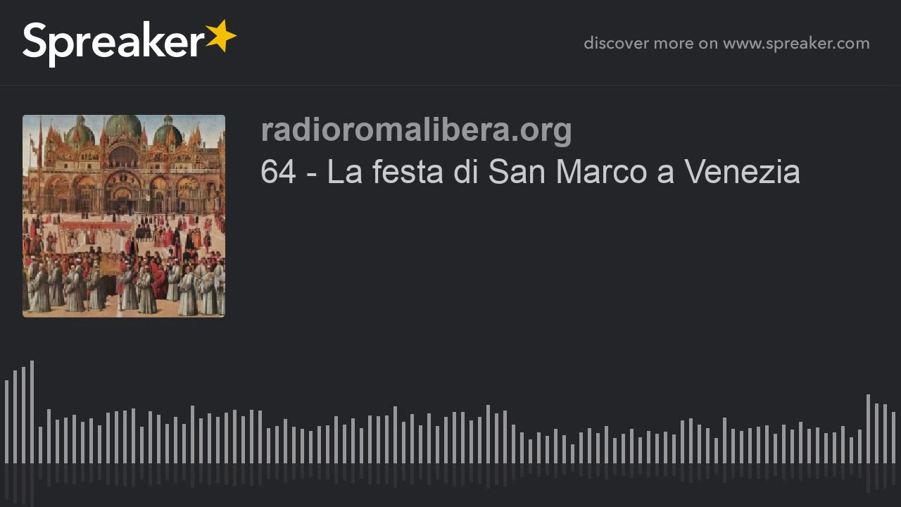 64 - La festa di San Marco a Venezia
