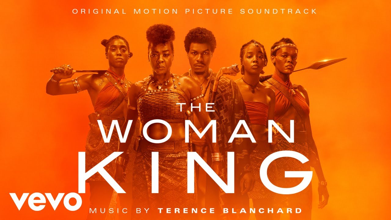 Terence Blanchard - The Woman King | The Woman King (Original Motion Picture Soundtrack)