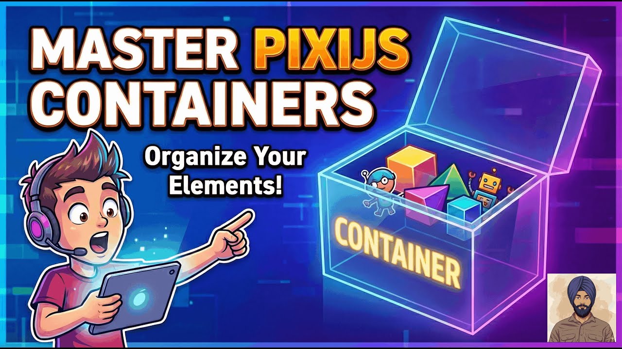 Stop Coding Like This! ❌ Use PixiJS Containers Instead ✅ (Hindi Tutorial)