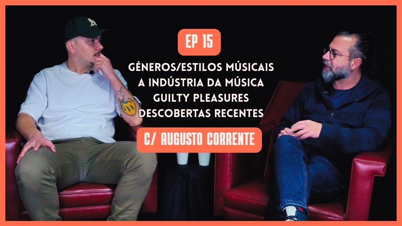 Ep. 15 c/ Augusto Corrente | Músico | FALAR PARA NÃO ESTAR CALADO