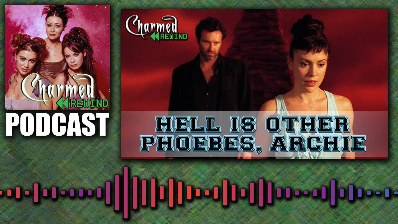 Hell is Other Phoebes, Archie (Witch Way Now?) (Charmed Rewind)