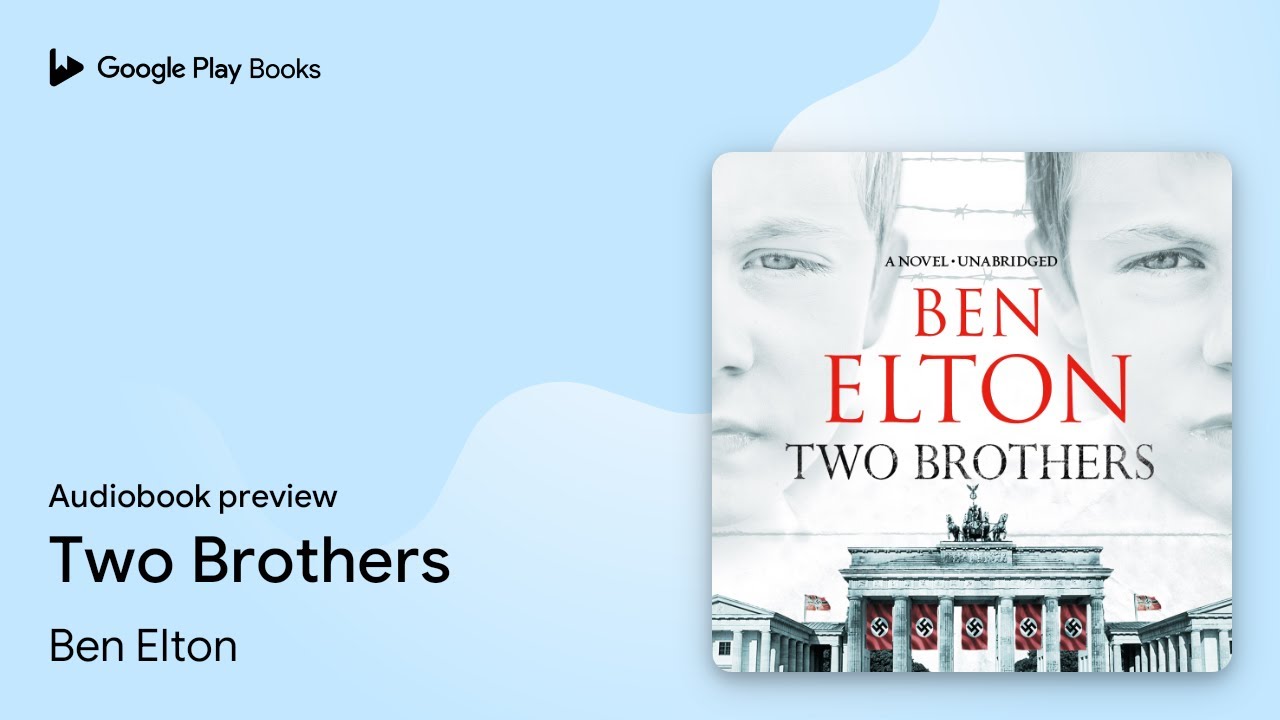 Two Brothers by Ben Elton · Audiobook preview