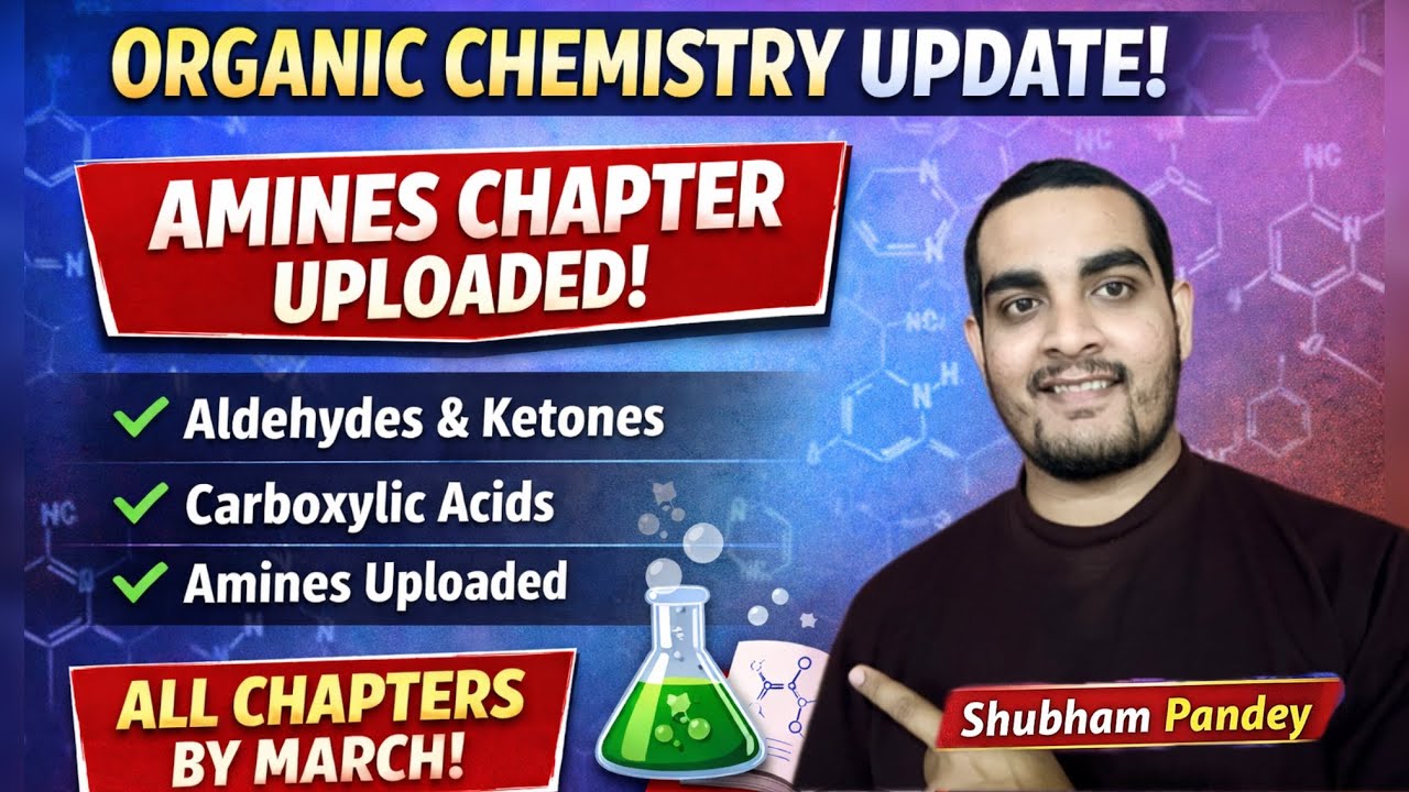 Organic Chemistry Upload Update | Amines Completed