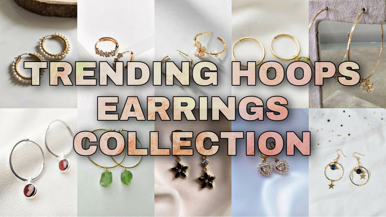 BEST HOOPS EARRINGS COLLECTION | TRENDY HOOPS DESIGN 2022 | GLOWUP WITH HURAB #EARRINGS #COLLECTION