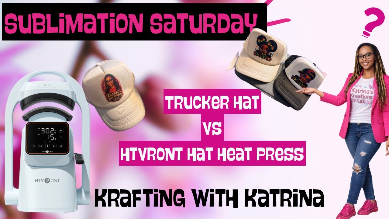 Sublimation Saturday, Watch Me Transform This Michaels Trucker Hat with the HTVRONT Auto Hat Press